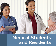 Trainee Resources - Medical Students and Residents